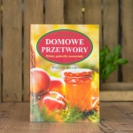 Domowe przetwory. Dżemy, konfitury, marmolady
