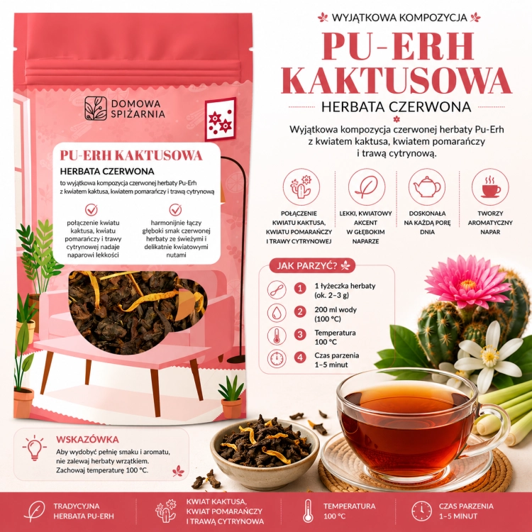 herbata PU-ERH Kaktusowa, herbata czerwona PU-ERH, herbata z kwiatem kaktusa, herbata z trawą cytrynową, herbata z kwiatem pomarańczy, czerwona herbata aromatyzowana, herbat.png