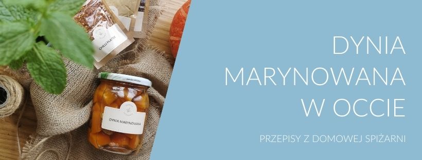 Marynowana dynia w occie, Przepisy z Domowej Spiżarni, sklep dla miłośników domowych wyrobów, 