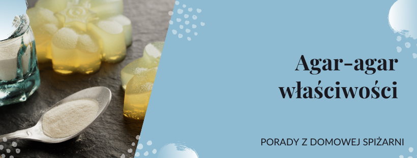 Agar-agar właściwości