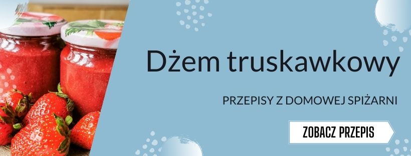 Prosty przepis na dżem truskawkowy | Przepisy z domowej spiżarni